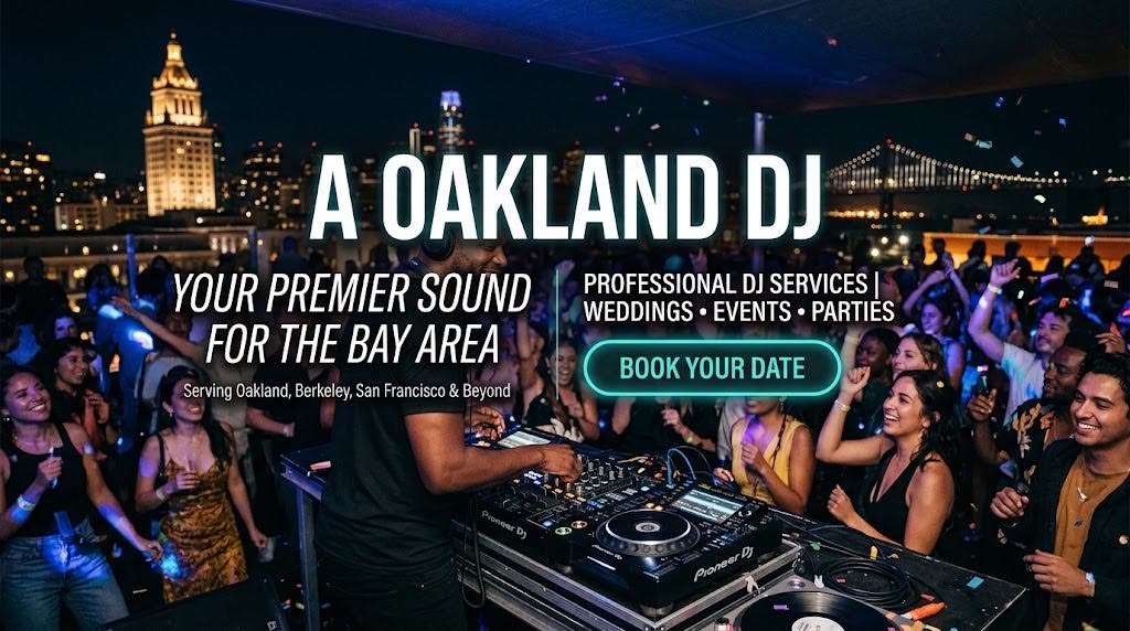 Oakland DJ, East Bay Area DJs